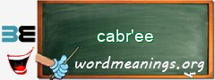 WordMeaning blackboard for cabr'ee